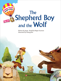 Happy House Aesop’s Fables 5 The Shepherd Boy and the Wolf